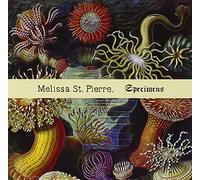 St. Pierre, Melissa - Specimens