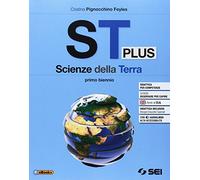 ST plus. Scienze della terra. Per il primo biennio delle Scuole superiori. Con e-book. Con espansione online