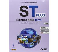 St plus. Scienze della terra. Per le Scuole superiori. Con DVD-ROM. Con e-book. Con espansione online