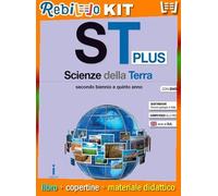 ST PLUS - SCIENZE DELLA TERRA * X IL BIENNIO E QUINTO ANNO (9788805074853) - Libro Scolastico + Kit Scuola con Copertine Rebillo