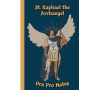 St. Raphael Journal: Notebook for Prayer, Bible Study, and Personal Notes