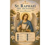 St. Raphael the Archangel Prayer Journal