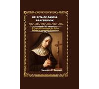 St. Rita of Cascia Prayerbook: A Powerful Devotional for Divine Refuge in Impossible Situations