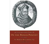 St Robert Bellarmine De Controversiis Tomus II (Tascabile)