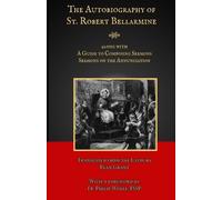 St Robert Bellarmine The Autobiography of St. Robert Bellarmine (Tascabile)
