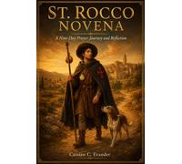 ST. Rocco Novena: A Nine-Day Prayer Journey and Reflection