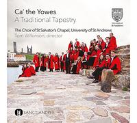 St Salvator's Chapel Choir - Ca? The Yowes-A Traditional Tapestry