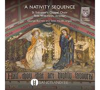 St. Salvator's Chapel Choir\ Tom Wilkins - A Nativity Sequence