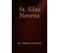 St. Silas Novena: Nine day devotional prayer booklet