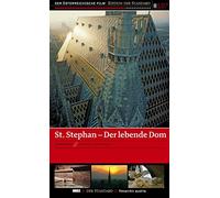 St. Stephan: Der lebende Dom