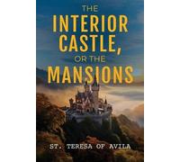 St Teresa Of Avila The Interior Castle (Tascabile)