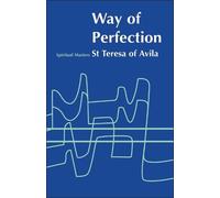 St. Teresa of Avila Way of Perfection (Tascabile)