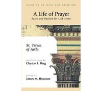 St. Theresa of Avila Clayton L. Berg A Life of Prayer (Tascabile)