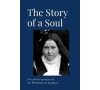 St Therese de Lisieux The Story of a Soul (Tascabile)