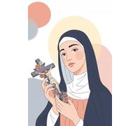 St. Therese of Lisieux : Catholic Journal for Prayer, Reflection, & Everyday Notes | Modern Design: 6 x 9 | 120 Lined Pages | A Space for Small Acts ... & Prayerful Devotions to the Little Flower