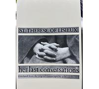 St. Therese of Lisieux: Her Last Conversations