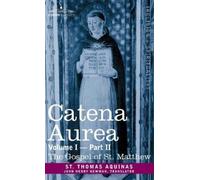 St Thomas Aquinas Catena Aurea (Copertina rigida)