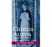 St Thomas Aquinas Catena Aurea (Copertina rigida)