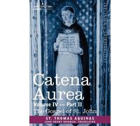 St Thomas Aquinas Catena Aurea (Tascabile)