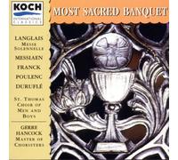 St.Thomas Choir of Men & Boys - Most Sacred Banquet