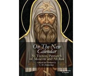 St Tikhon Bellavin On The New Calendar (Tascabile)