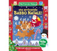 Sta arrivando Babbo Natale! I miei primi libri stickers. Ediz. a colori