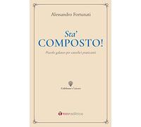 Sta’ composto! Piccolo galateo per cattolici praticanti