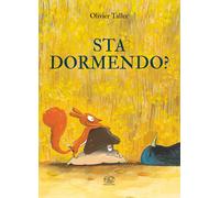 Sta dormendo? Ediz. a colori - Tallec Olivier