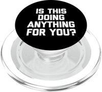 Sta facendo qualcosa per te? - Divertente detto sarcastico PopSockets PopGrip per MagSafe