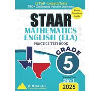 STAAR Grade 5 Math & English Workbook - 2-in-1: 12 Full-Length Tests with 540+ Questions: Aligned with 2025 Texas Standards | Bonus Digital Practice Included for Math Only