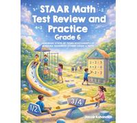 STAAR Grade 6 Math Test Review and Practice: Workbook State of Texas Assessments of Academic Readiness (STAAR) Grade 6 Math