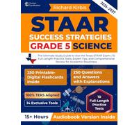 STAAR Success Strategies Grade 5 Science: The Ultimate Study Guide to Ace the Texas STAAR Exam | 10 Full-Length Practice Tests, Expert Tips, and Comprehensive Review for Academic Readiness