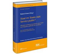 Staat im Staate statt Service public?: Öffentlich-rechtlicher Journalismus ohne Vielfalt und Integration gefährdet die Grundfesten - Eine ... von Prof. Dr. Ernst Gottfried Mahrenholz