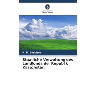 Staatliche Verwaltung des Landfonds der Republik Kasachstan