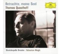 Staatskapelle Dresden Betrachte, Meine Seel (Quasthoff, Weigle) (CD) Album