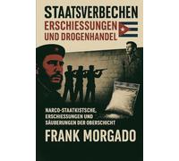 Staatsverbrechen: Erschießungen und Drogenhandel: Castro-Narcostaat. Erschießungen und Säuberungen der hohen Sphären
