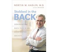 Stabbed in the Back: Confronting Back Pain in an Overtreated Society