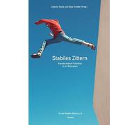 Stabiles Zittern: Transformative Praktiken in Art Education: 24