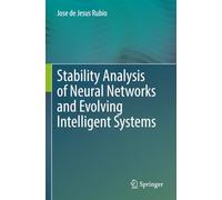 Stability Analysis of Neural Networks and Evolving Intelligent Systems