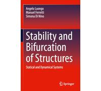 Stability and Bifurcation of Structures: Statical and Dynamical Systems