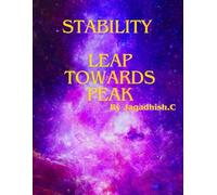 STABILITY - LEAP TOWARDS PEAK: Unveiling the untold concept of stability