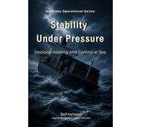 Stability Under Pressure: Decision-Making and Control at Sea: 16