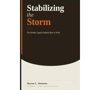 Stabilizating the Storm: The Hidden Signals Behind Risk at Work