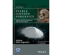 Stable Isotope Forensics: Methods and Forensic Applications of Stable Isotope Analysis