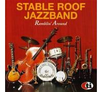Stable Roof Jazzband - Ramblin'Around