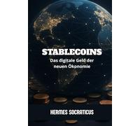 Stablecoins: Das digitale Geld der neuen Ökonomie