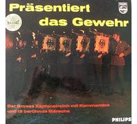 Stabsmusikkorps Der Bundeswehr , Wilhelm Stephan - Präsentiert Das Gewehr! - Der Große Zapfenstreich Mit Kommandos Und 12 Berühmte Märsche - Philips - 840 423 PY