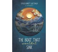 Stacee Bennett Goetzinger The Boat That Wouldn't Sink (Tascabile)
