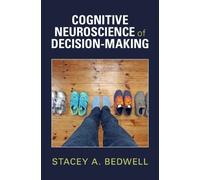 Stacey A. Bedwell Cognitive Neuroscience of Decision-Making (Copertina rigida)