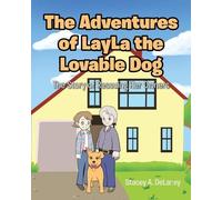 Stacey A Delaney The Adventures of LayLa the Lovable Dog (Tascabile)